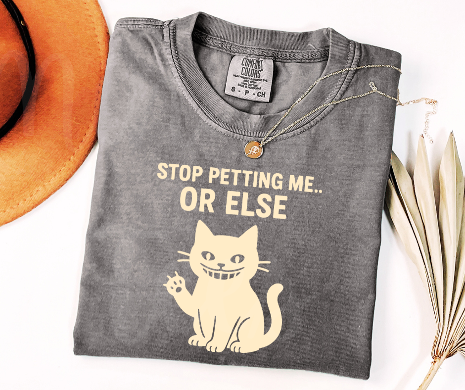 "Stop Petting Me" Sarcastic Cat Design Unisex heavyweight t-shirt