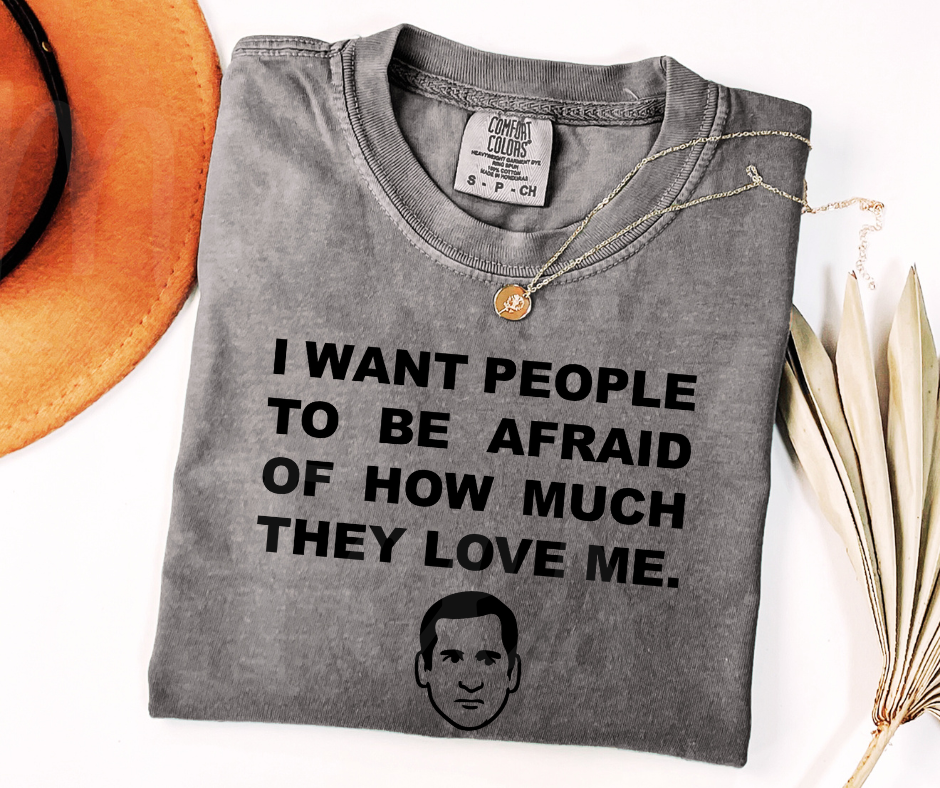 "I Want People To Be Afraid" Sarcastic Design The Office Inspired Unisex heavyweight t-shirt