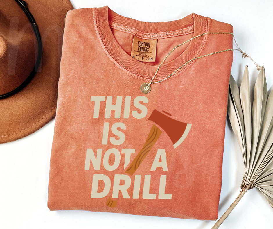 "This Is Not a Drill" Sarcastic Design Unisex heavyweight t-shirt