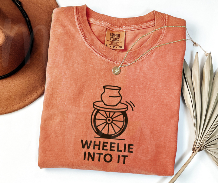 "Wheelie Into It" Funny Design Pottery Clay Hobby Inspired Unisex heavyweight t-shirt