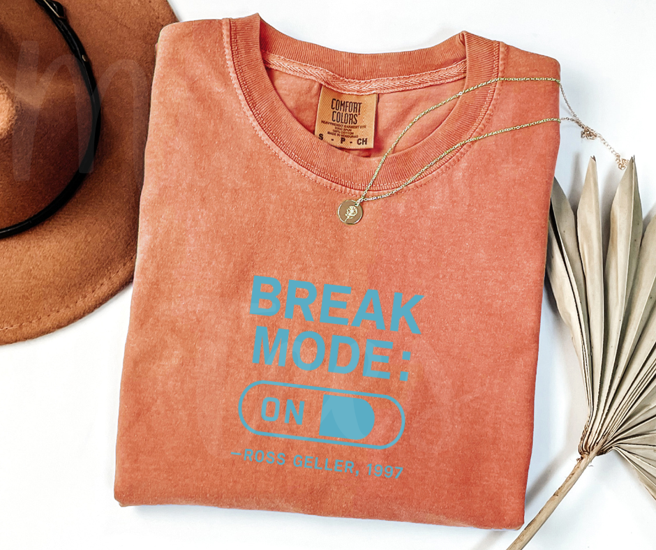 "Break Mode: ON" Sarcastic Design Friends Inspired Unisex heavyweight t-shirt