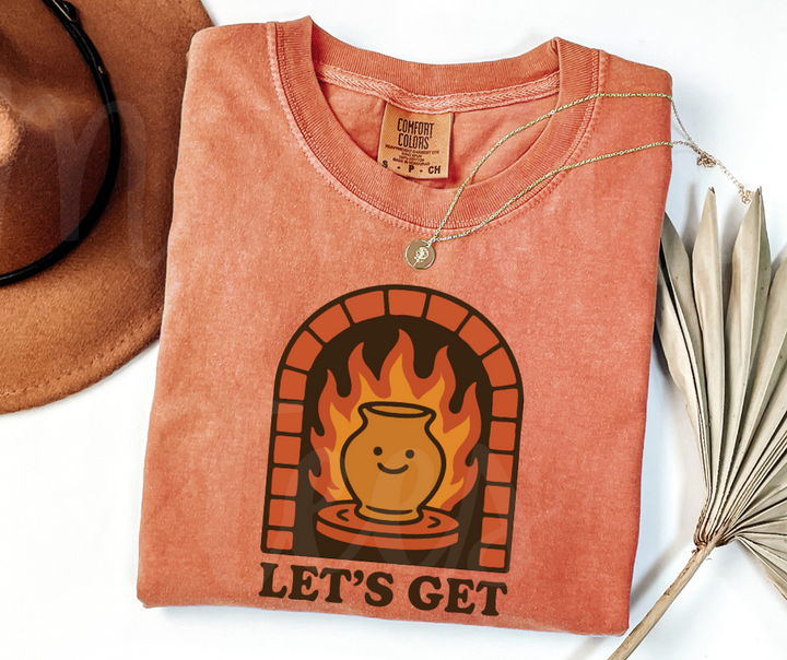 "Let's Get Fired" Funny Design Pottery Clay Hobby Inspired Unisex heavyweight t-shirt