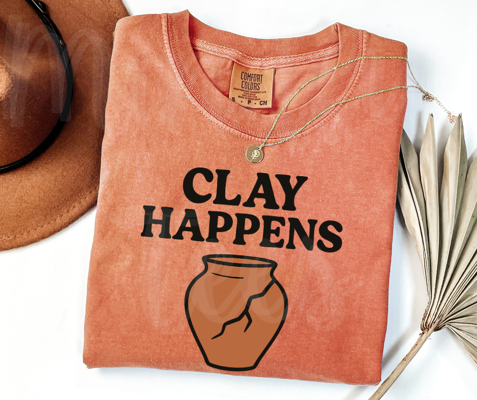 "Clay Happens" Funny Design Pottery Clay Hobby Inspired Unisex heavyweight t-shirt