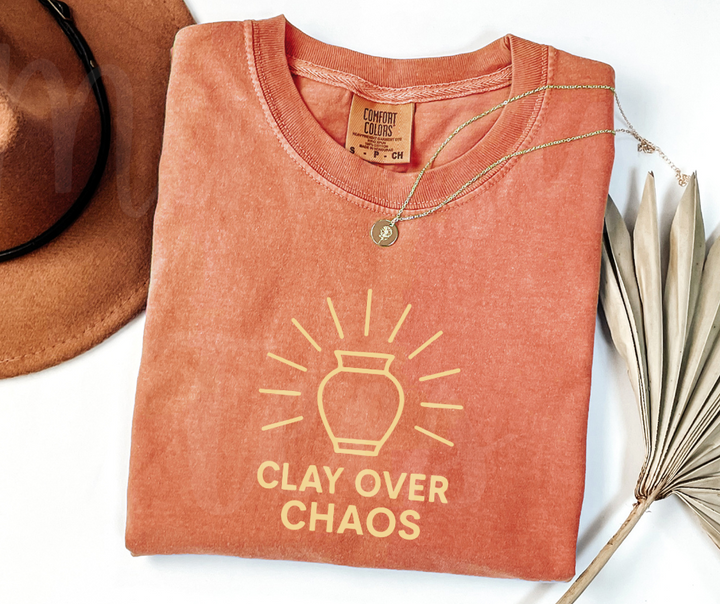 "Clay Over Chaos" Funny Design Pottery Clay Hobby Inspired Unisex heavyweight t-shirt