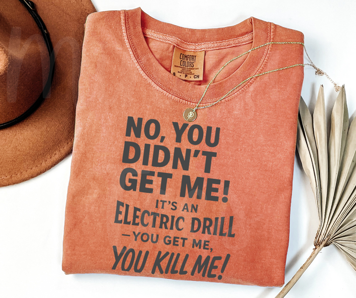 "Electric Drill" Sarcastic Design Friends Inspired Unisex heavyweight t-shirt