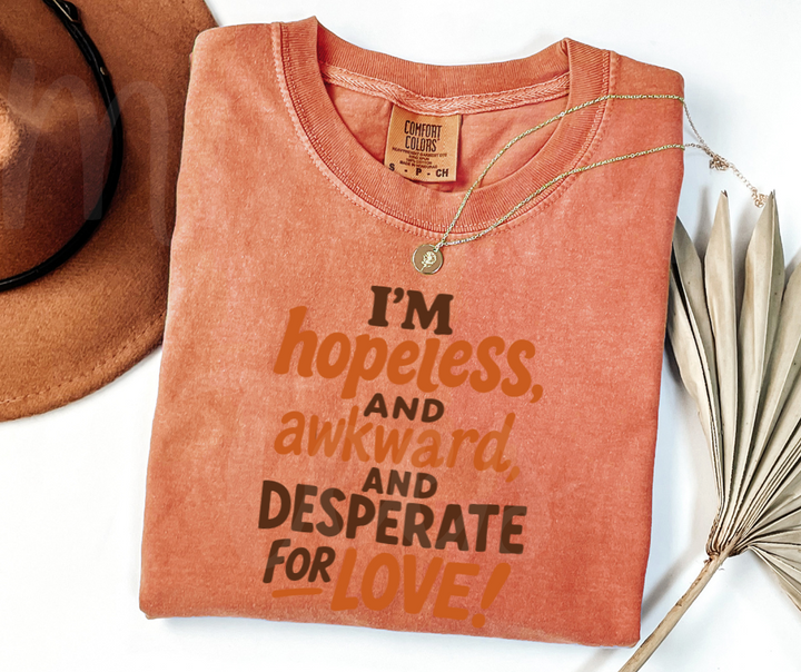 "Desperate For Love" Sarcastic Design Friends Inspired Unisex heavyweight t-shirt